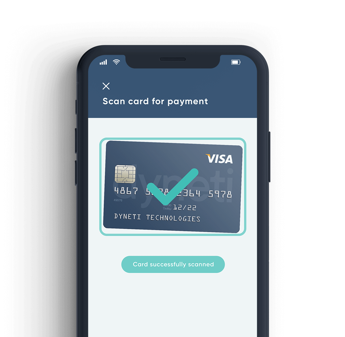 DyScan instantly validates that the card is non-fraudulent.